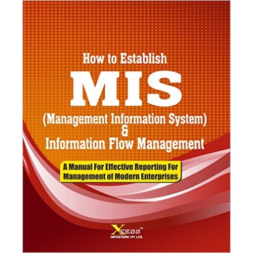 Xcess Infostore's How to Establish MIS (Management Information System) & Information Flow Management